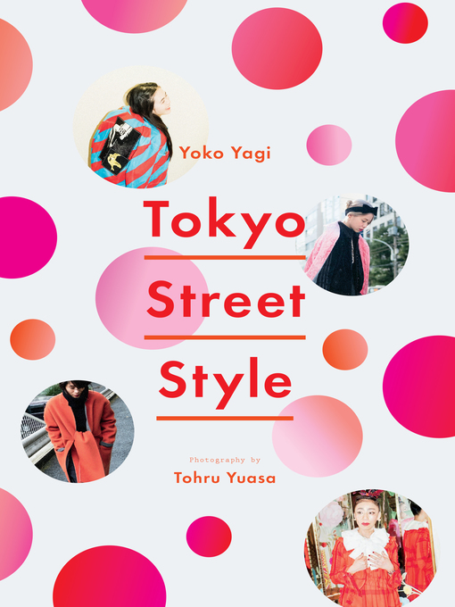 Title details for Tokyo Street Style by Yoko Yagi - Available